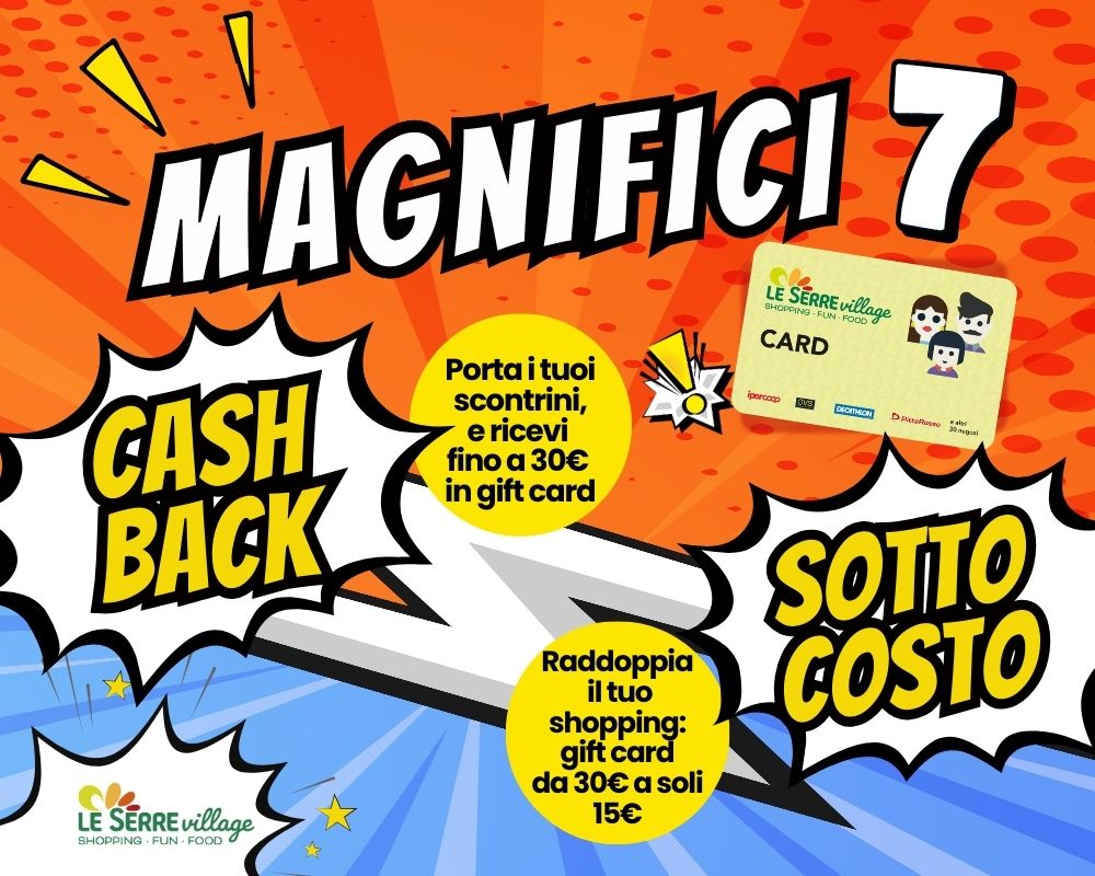 Magnifici 7 Cashback e sottocosto
